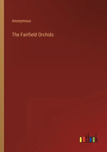 The Fairfield Orchids - Paperback