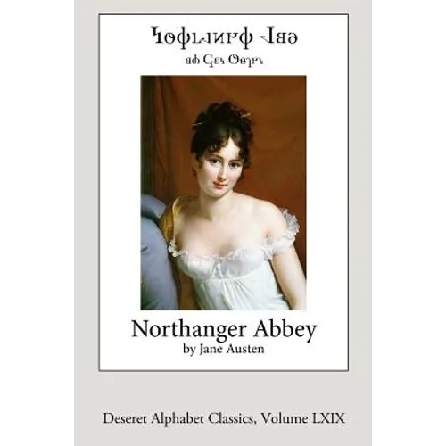 Northanger Abbey (Deseret Alphabet edition) - Paperback