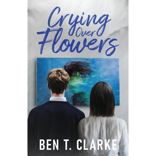 Crying Over Flowers - Paperback