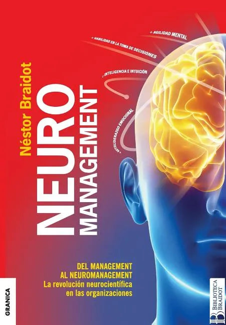 Neuromanagement Nueva Edición: Del Management al Neuromanagement - Paperback