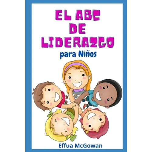 El ABC's de Liderazgo para Niños - Paperback