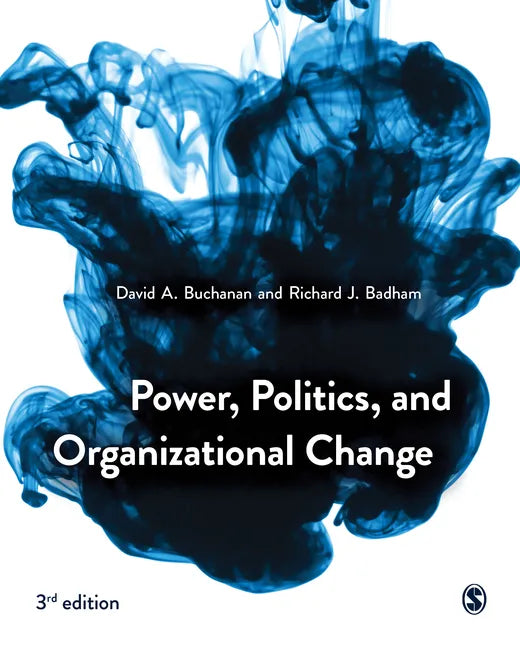 Power, Politics, and Organizational Change - Paperback