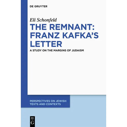 The Remnant: Franz Kafka's Letter - Hardcover