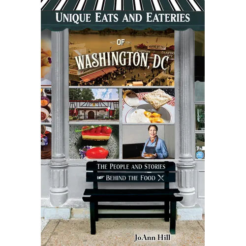 Unique Eats and Eateries of Washington DC - Paperback