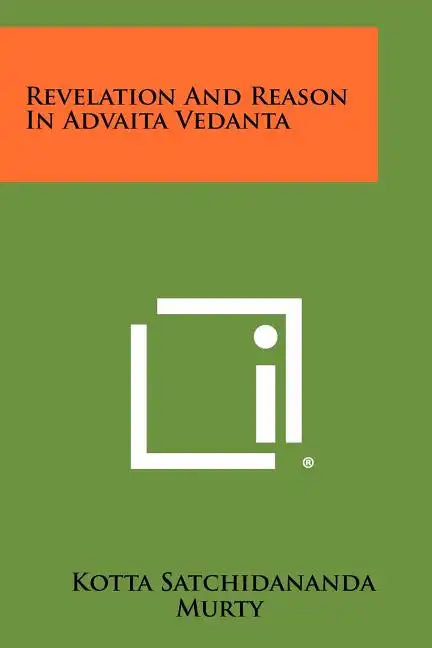 Revelation And Reason In Advaita Vedanta - Paperback