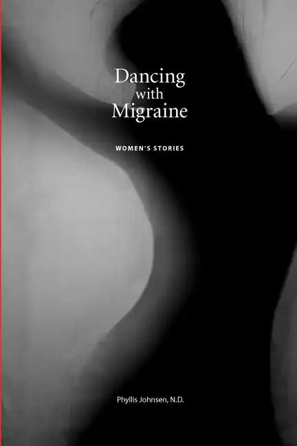 Dancing with Migraine: Women's Stories - Paperback