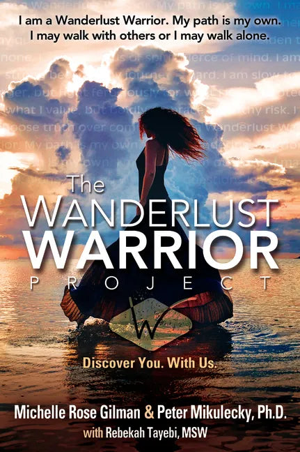 Wanderlust Warrior Project: Discover You. with Us. - Paperback