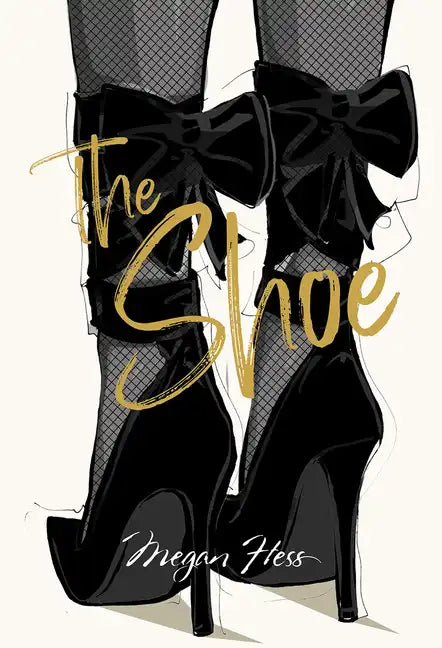 Megan Hess: The Shoe - Hardcover