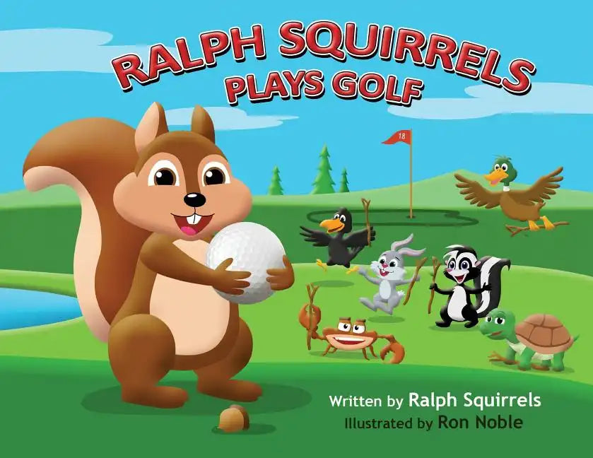 Ralph Squirrels Plays Golf - Paperback