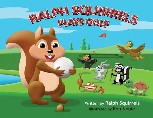 Ralph Squirrels Plays Golf - Paperback