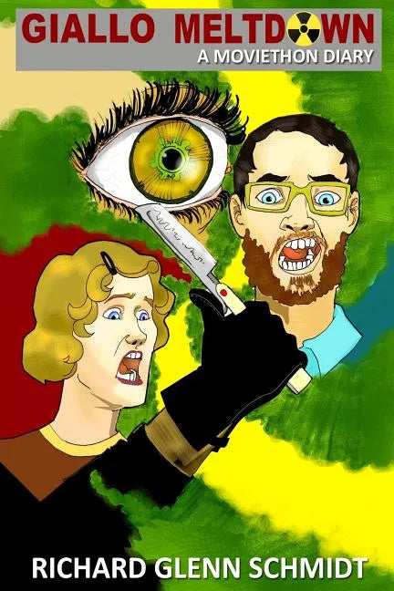 Giallo Meltdown: A Moviethon Diary - Paperback