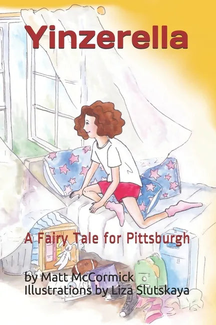 Yinzerella: A Fairy Tale for Pittsburgh - Paperback