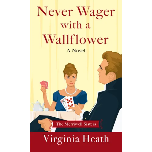 Never Wager with a Wallflower - Library Binding