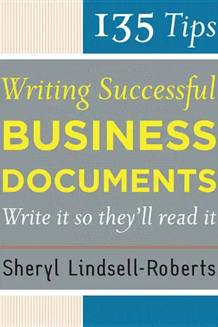 135 Tips for Writing Successful Business Documents - Paperback