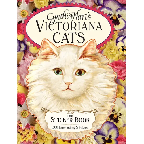 Cynthia Hart's Victoriana Cats: The Sticker Book: 300 Enchanting Stickers - Hardcover