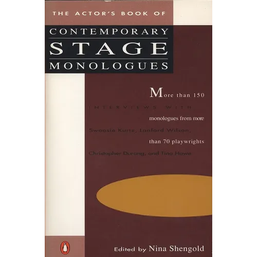 The Actor's Book of Contemporary Stage Monologues: The Actor's Book of Contemporary Stage Monologues: More Than 150 Monologues from More Than 70 Playw - Paperback