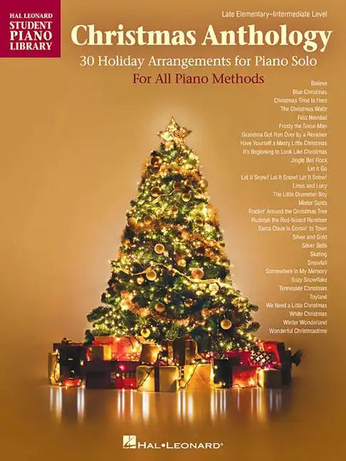 Christmas Anthology: Late Elementary to Intermediate Level Piano Solos for All Piano Methods - Paperback
