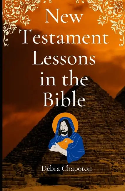 New Testament Lessons in the Bible: Sunday School Lesson Plans and/or Personal Bible Study - Paperback