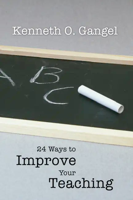 24 Ways to Improve Your Teaching - Paperback