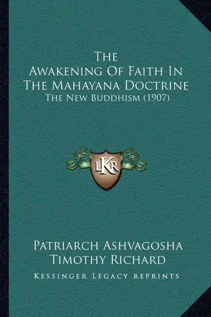 The Awakening of Faith in the Mahayana Doctrine: The New Buddhism (1907) - Paperback