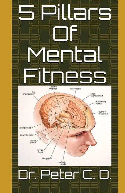 5 Pillars Of Mental Fitness - Paperback