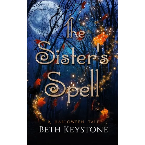 The Sister's Spell: A Halloween Tale - Paperback
