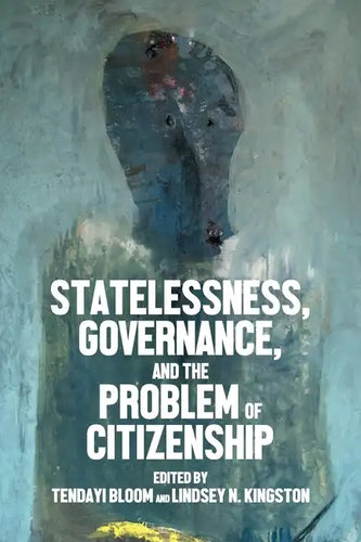 Statelessness, Governance, and the Problem of Citizenship - Paperback