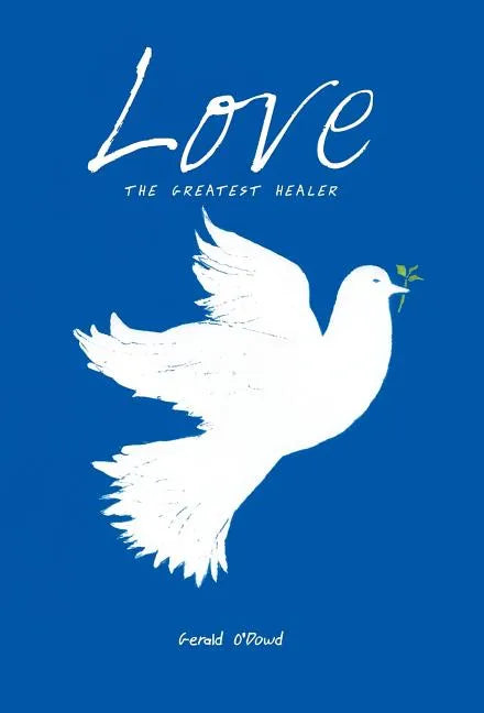 Love the Greatest Healer - Hardcover