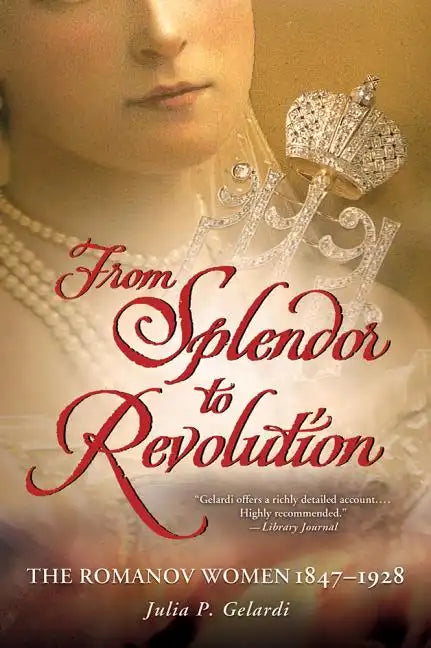 From Splendor to Revolution - Paperback