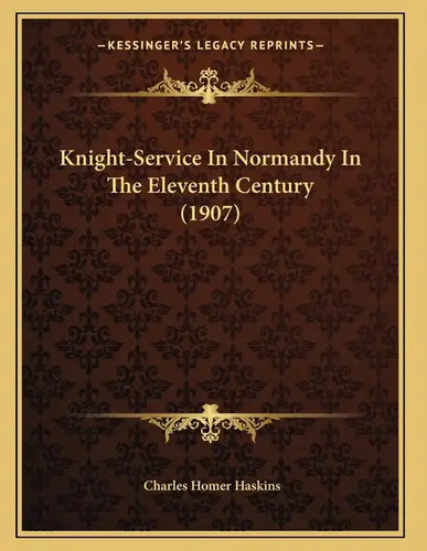 Knight-Service In Normandy In The Eleventh Century (1907) - Paperback