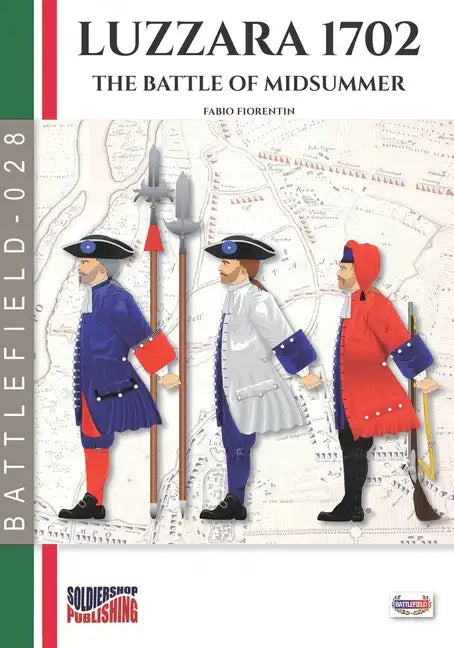 Luzzara 1702: The battle of Midsummer - Paperback