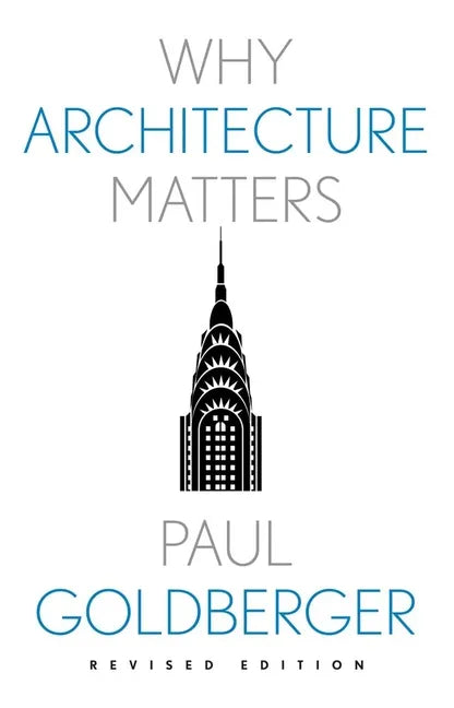 Why Architecture Matters - Paperback