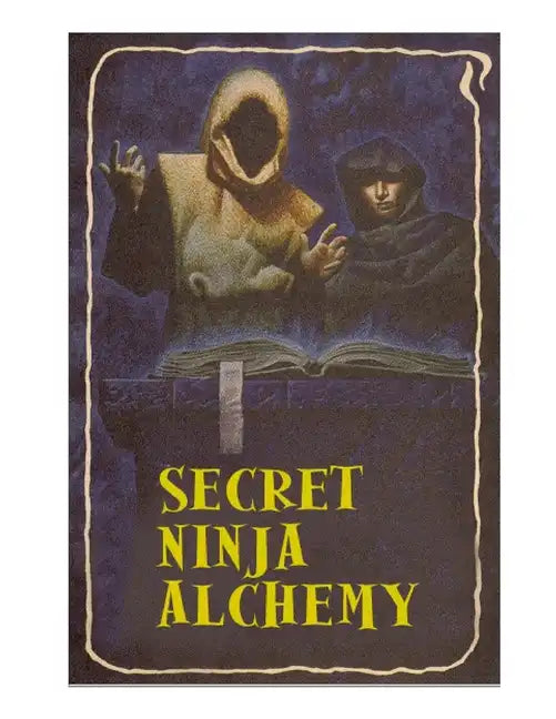 Secret Ninja Alchemy - Paperback