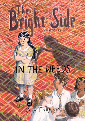 The Bright Side: Vol 2: In the weeds - Paperback