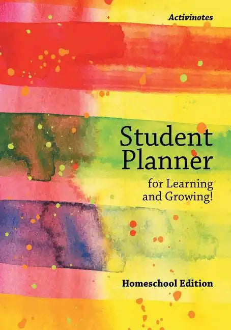 Student Planner for Learning and Growing! Homeschool Edition - Paperback