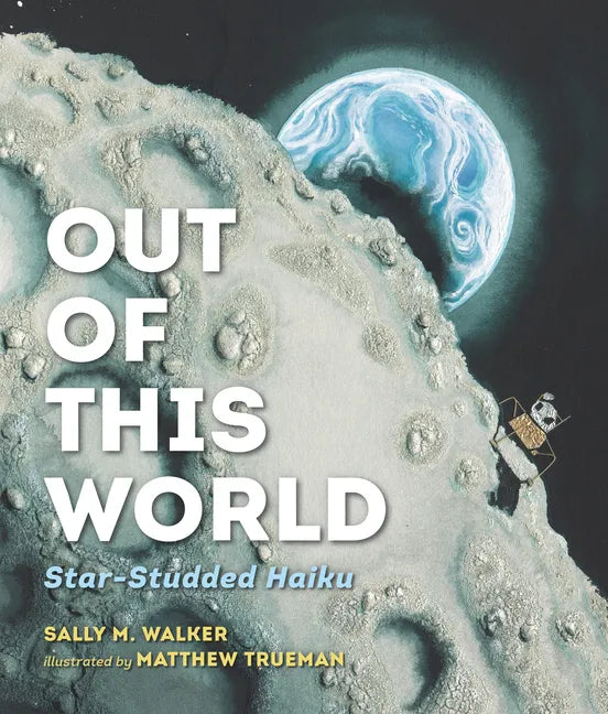 Out of This World: Star-Studded Haiku - Hardcover
