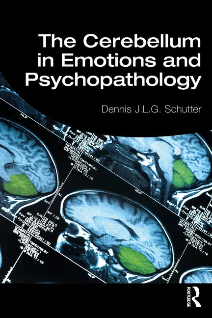 The Cerebellum in Emotions and Psychopathology - Paperback