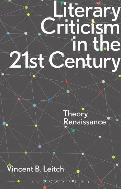 Literary Criticism in the 21st Century: Theory Renaissance - Paperback