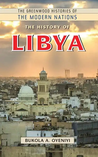 The History of Libya - Hardcover