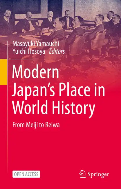 Modern Japan's Place in World History: From Meiji to Reiwa - Hardcover