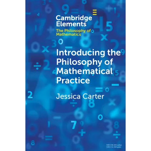 Introducing the Philosophy of Mathematical Practice - Paperback