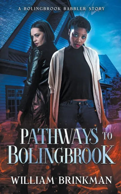 Pathways to Bolingbrook: A Bolingbrook Babbler Story - Paperback