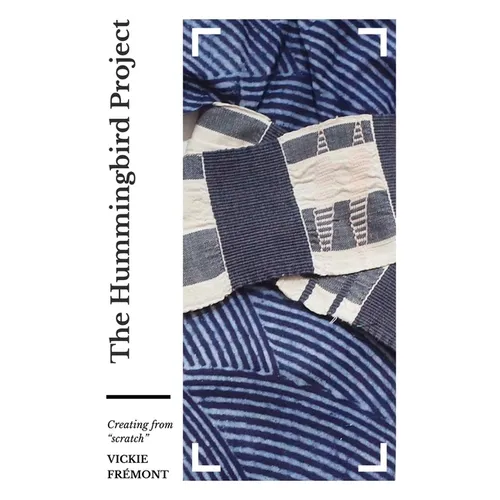 The Hummingbird Project: Creating from Scratch - Paperback