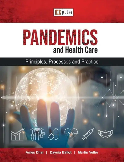Pandemics and healthcare: Principles, Processes and Practice - Paperback