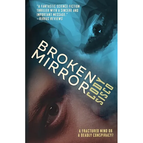 Broken Mirror: a psychological science fiction saga - Paperback