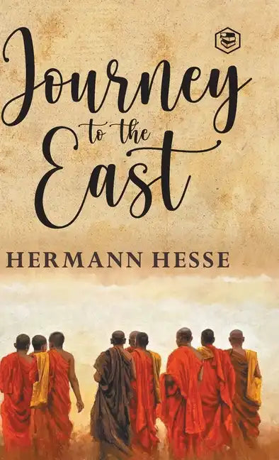 The Journey To The East - Hardcover