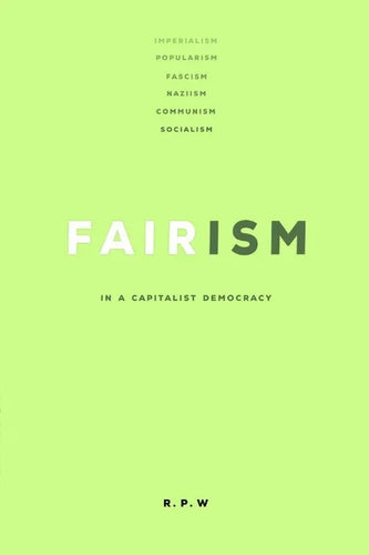 Fairism: It's Time. - Paperback