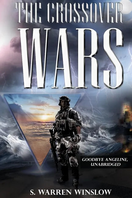 The Crossover Wars: Goodbye Angeline, Unabridged - Paperback