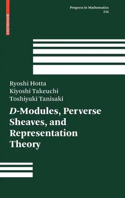 D-Modules, Perverse Sheaves, and Representation Theory - Hardcover