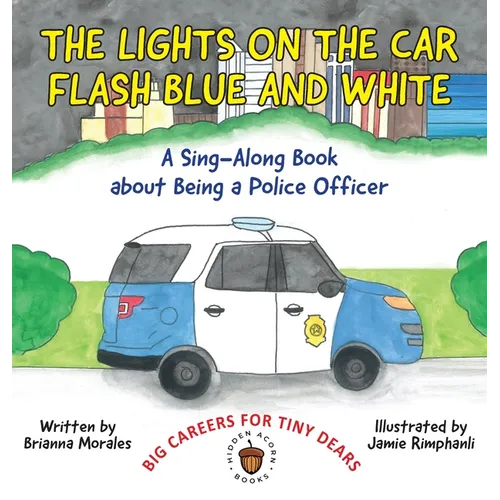 The Lights on the Car Flash Blue and White - Hardcover